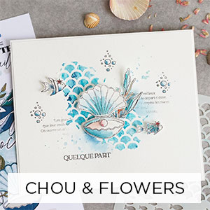 Chou  & Flowers