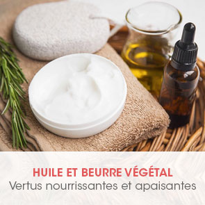 Huile et beurre végétal