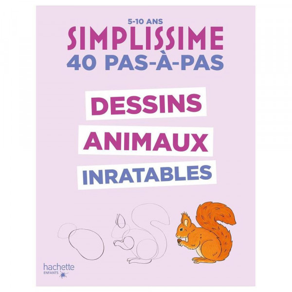 Simplissime Dessins animaux inratables - Hachette Enfants