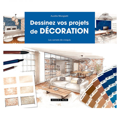 Livre Dessinez vos projets de décoration