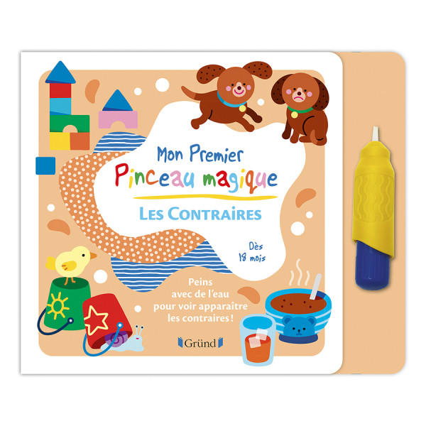 Livre de Coloriage Mon premier Pinceau magique Les Contraires