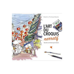 L'ART DU CROQUIS NARRATIF RACONTER UNE HISTOIRE PA