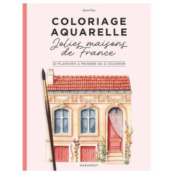 Coloriage aquarelle Jolies maisons de France 22 planches à peindre ou à colorier - Marabout
