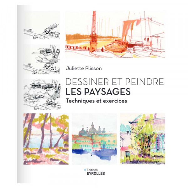 Livre Dessiner et peindre les paysages Techniques et exercices - Eyrolles