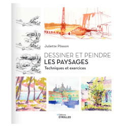 Livre Dessiner et peindre les paysages Techniques et exercices - Eyrolles