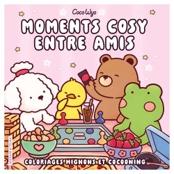 Coloriage Cosy colo Moments cosy entre amis - Dessain et Tolra