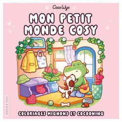 Coloriage Cosy colo Mon petit monde cosy - Dessain et Tolra