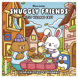 Coloriage Snuggly Friends Petit village cosy - Dessain et Tolra