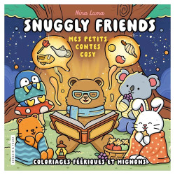 Coloriage Snuggly Friends Mes petits contes cosy - Dessain et Tolra