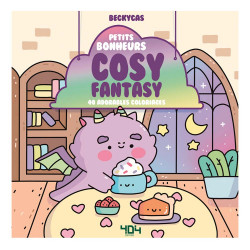 Petits bonheurs cosy fantasy 40 adorables coloriages - 404 Editions