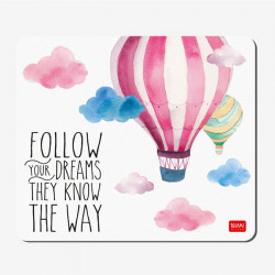 Tapis de souris Follow your dreams