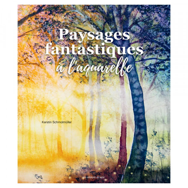 Livre Paysages fantastiques à l'aquarelle - Editions de Saxe