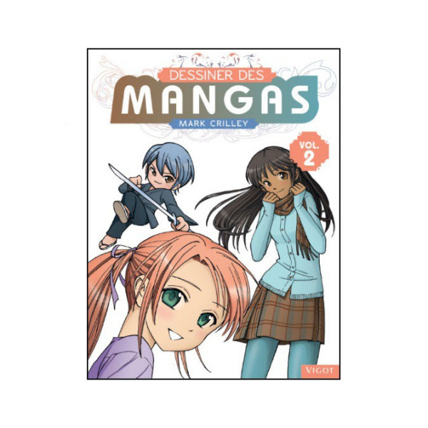 Livre Dessiner des mangas - Volume 2