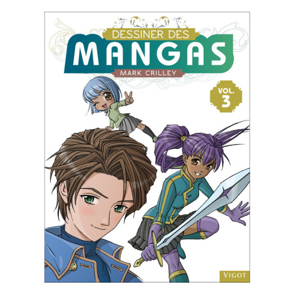 Livre Dessiner des mangas - Volume 3