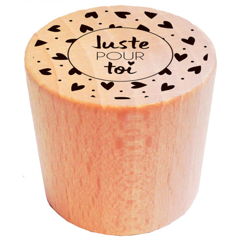 Tampon bois Juste pour Toi ø 3 cm