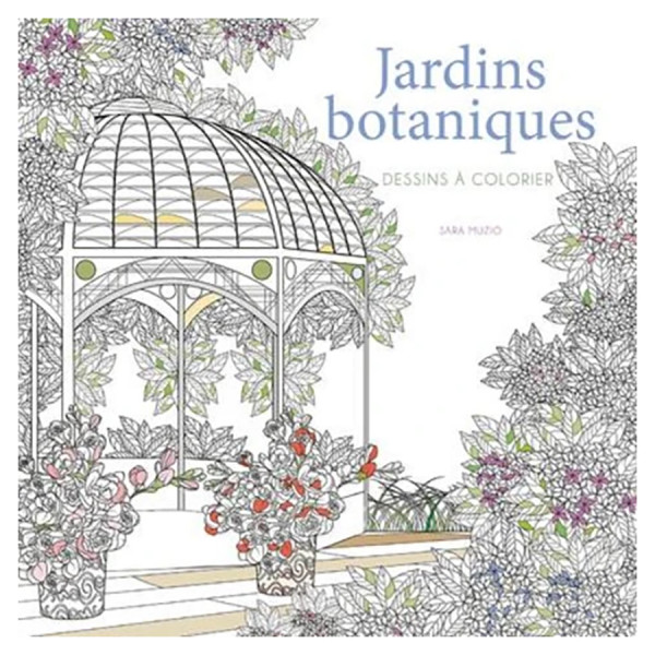 Livre de coloriage Jardins botaniques