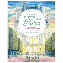 Livre Se mettre au vert à Paris 25 saynètes à colorier ou à peindre - Marie Claire