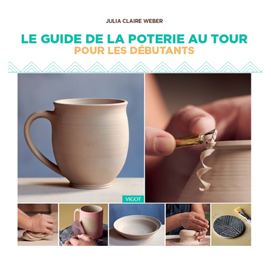 Livre Guide de la Poterie pour Débutants