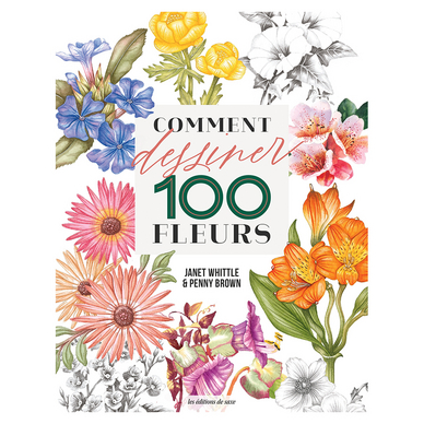 Livre Comment dessiner 100 Fleurs