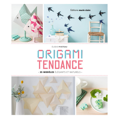 Livre Origami tendance : 35 modèles élégants naturels
