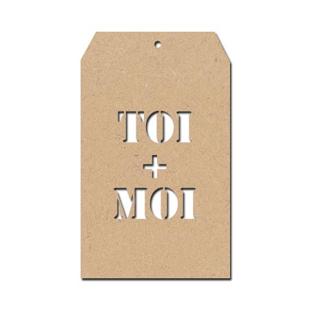Sujet en bois médium - Etiquette Toi + Moi - 8 x 4,8 cm