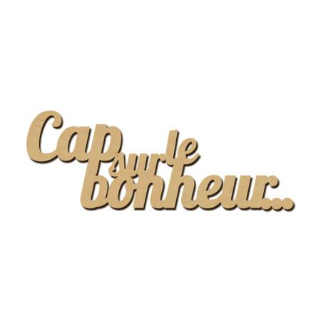 Mot en bois médium - Cap sur le bonheur…  - 9,1 x 3,2 cm
