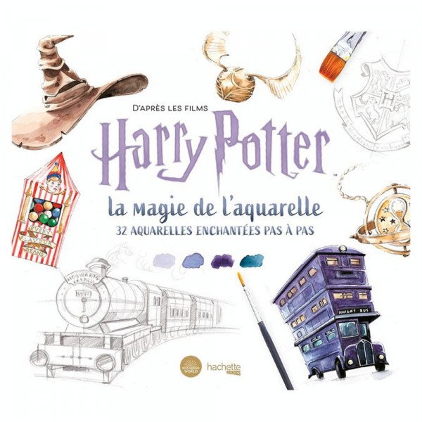 Livre D'après les films Harry Potter : la magie de l'aquarelle - Hachette